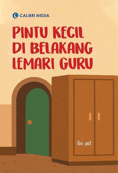 Pintu Kecil di Belakang Lemari Guru
